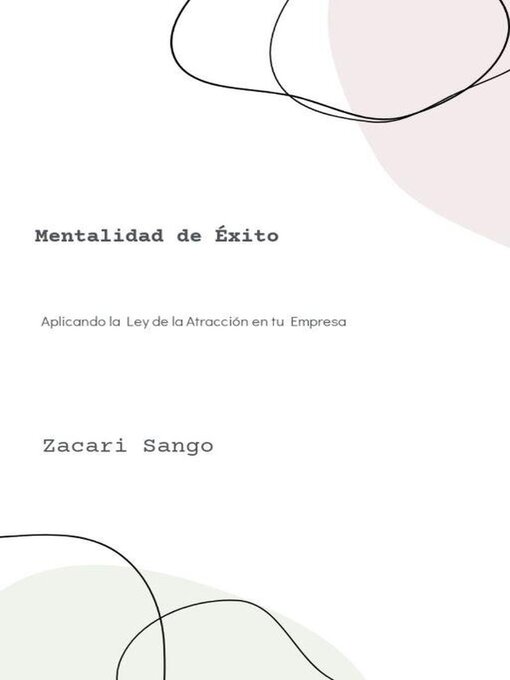 Title details for Mentalidad de Éxito by Zacari Sango - Available